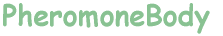 PheromoneBody 